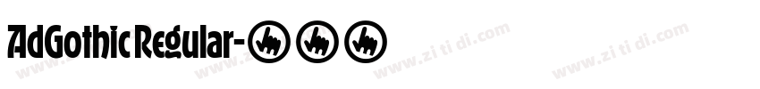AdGothic Regular字体转换 AdGothic Regular字体转换